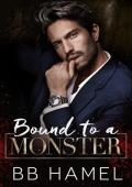 Bound to a Monster