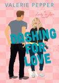 Dashing for Love (Lucky In Love #2)