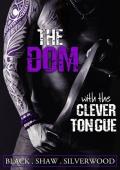 The Dom with the Clever Tongue (Badass Brats #4)