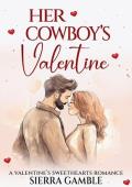 Her Cowboy’s Valentine (Valentine’s Sweethearts)