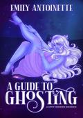 A Guide to Ghosting (Monsters of Moonvale #3)
