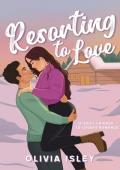 Resorting to Love (London, With Love)