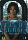 Her Alien Guardian (Galactic Discipline)