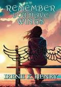 Remember You Have Wings