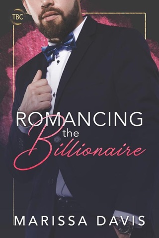 Romancing The Billionaire: The Billionaire's Club
