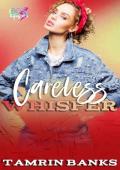 Careless Whisper: 80''s Baby Series 4
