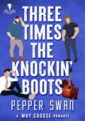 Three Times The Knockin'' Boots: A Why Choose Romance (Dirty Coyote Series Book 6)