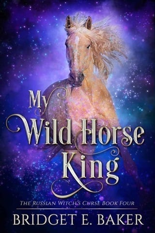 My Wild Horse King (The Russian Witch's Curse Book 4)