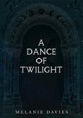A Dance Of Twilight: (A Fae Dark Fantasy Romance Stand-Alone )