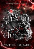 Of Hearts and Hunters (Fallen Crowns Duet #1)
