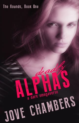 Deadly Alphas (The Hounds Duet #1)