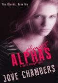 Deadly Alphas (The Hounds Duet #1)