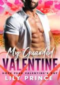 My Guarded Valentine (Hope Peak’s Valentine’s Day)