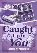 Caught Up In You (Cardinal Springs #2)