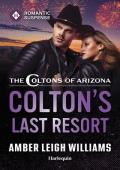 Colton’s Last Resort (The Coltons of Arizona #1)