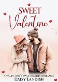Sweet Valentine (Valentine’s Sweethearts)
