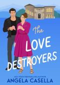 The Love Destroyers (Unlucky in Love #4)
