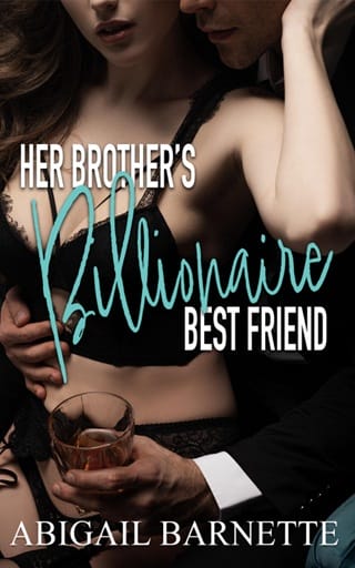 Her Brother’s Billionaire Best Friend (Her Billionaire #1)