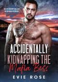Accidentally Kidnapping the Mafia Boss (Accidentally Kidnapping)