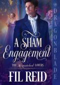 A Sham Engagement (The Mismatched Lovers #1)