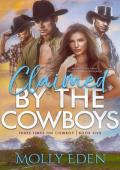 Claimed by the Cowboys (Three Times the Cowboy #5)