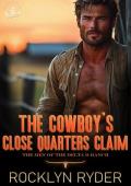 The Cowboy’s Close Quarters Claim (Slow River Valley Ranches #1)