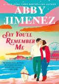 Say You’ll Remember Me