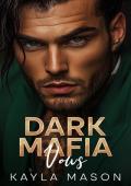 Dark Mafia Vows (Mafia Vows #1)