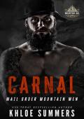 Carnal (Mail Order Mountain Men #3)