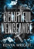 Beautiful Vengeance (Ruthless Legacy #1)