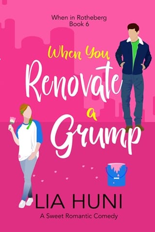 When You Renovate a Grump (When in Rotheberg #6)