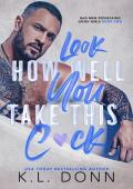 Look how well You take this C*ck (Bad Men Possessing Good Girls #2)