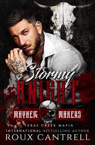 Stormy Knight: Mayhem Makers (Texas Creek Mafia)