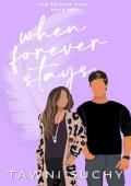 When Forever Stays (The Forever Duet)