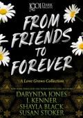 From Friends to Forever (1001 Dark Nights)