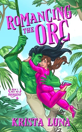 Romancing the Orc (How I Met My Monster)