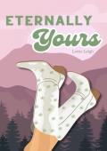 Eternally Yours (Rose Lake Ranch #1)