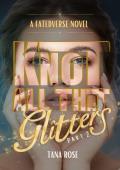 Knot All That Glitters, Part 2 (FatedVerse #5)