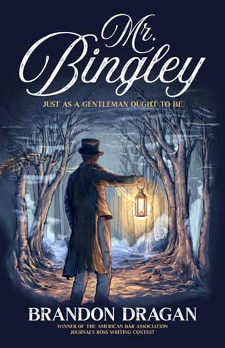 Mr. Bingley: Just As a Gentleman Ought to Be