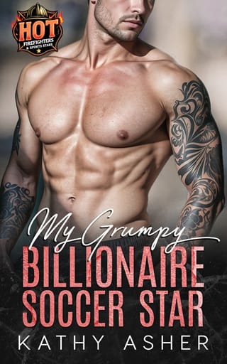 My Grumpy Billionaire Soccer Star (HOT Firefighters & Sportsmen)