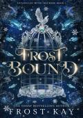 Frost Bound (Entangled with Trickery #1)