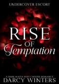 Rise of Temptation (Undercover Escort #1)