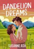 Dandelion Dreams (The Alphabet Sweethearts #4)