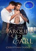 The Marquess and the Earl (The Unlikely Betrothal #3)