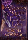 The Assassin’s Guide to Falling in Love (The Ladies League #1)
