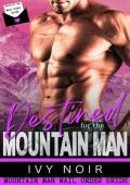 Destined for the Mountain Man (Mountain Man Mail Order Bride)