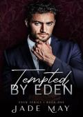 Tempted by Eden (Eden #1)