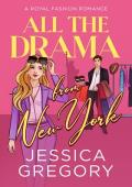 All the Drama from New York (Royal Fashion #1)