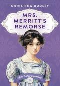 Mrs. Merritt’s Remorse (Lord Dere’s Dependents #2)