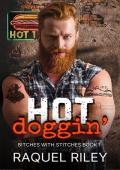 Hot Doggin’ (Bitches With Stitches #1)